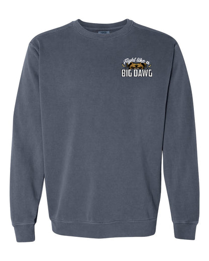 Fight Like a Big Dawg Crewneck Sweatshirt