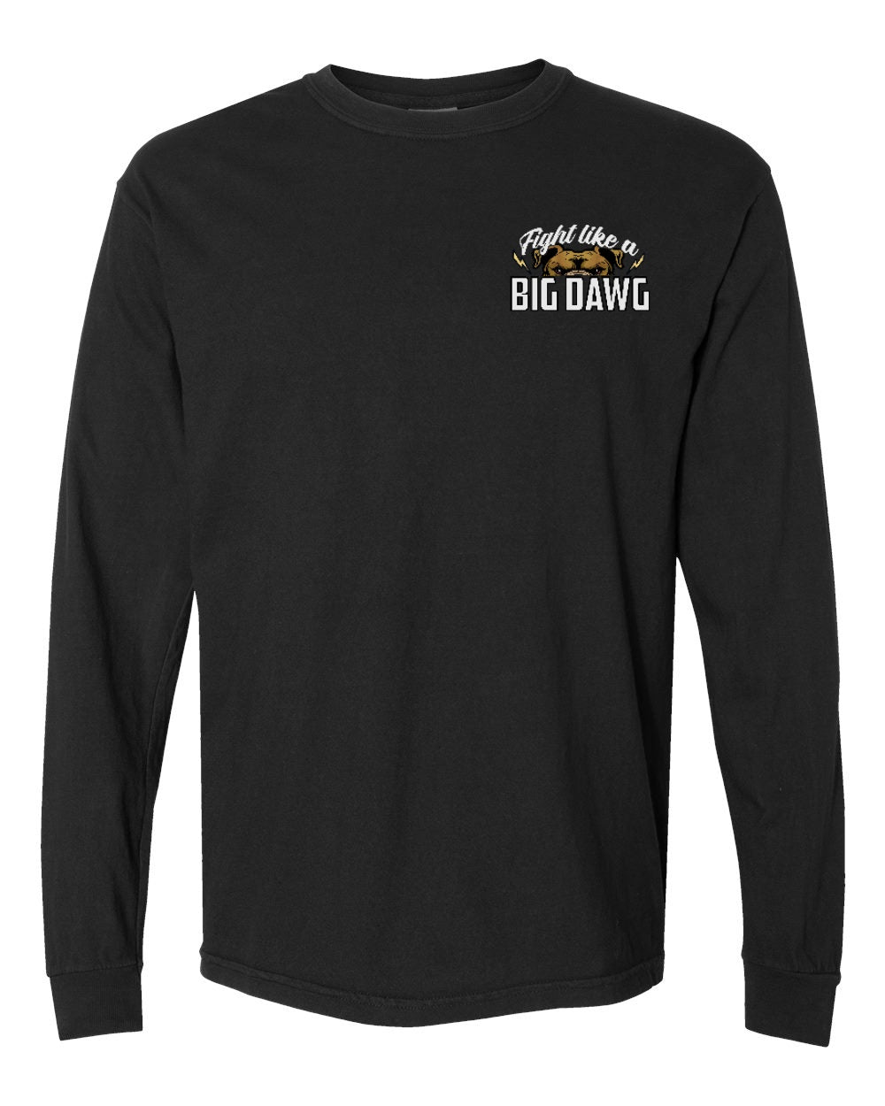 Fight Like A Big Dawg Adult Long Sleeve