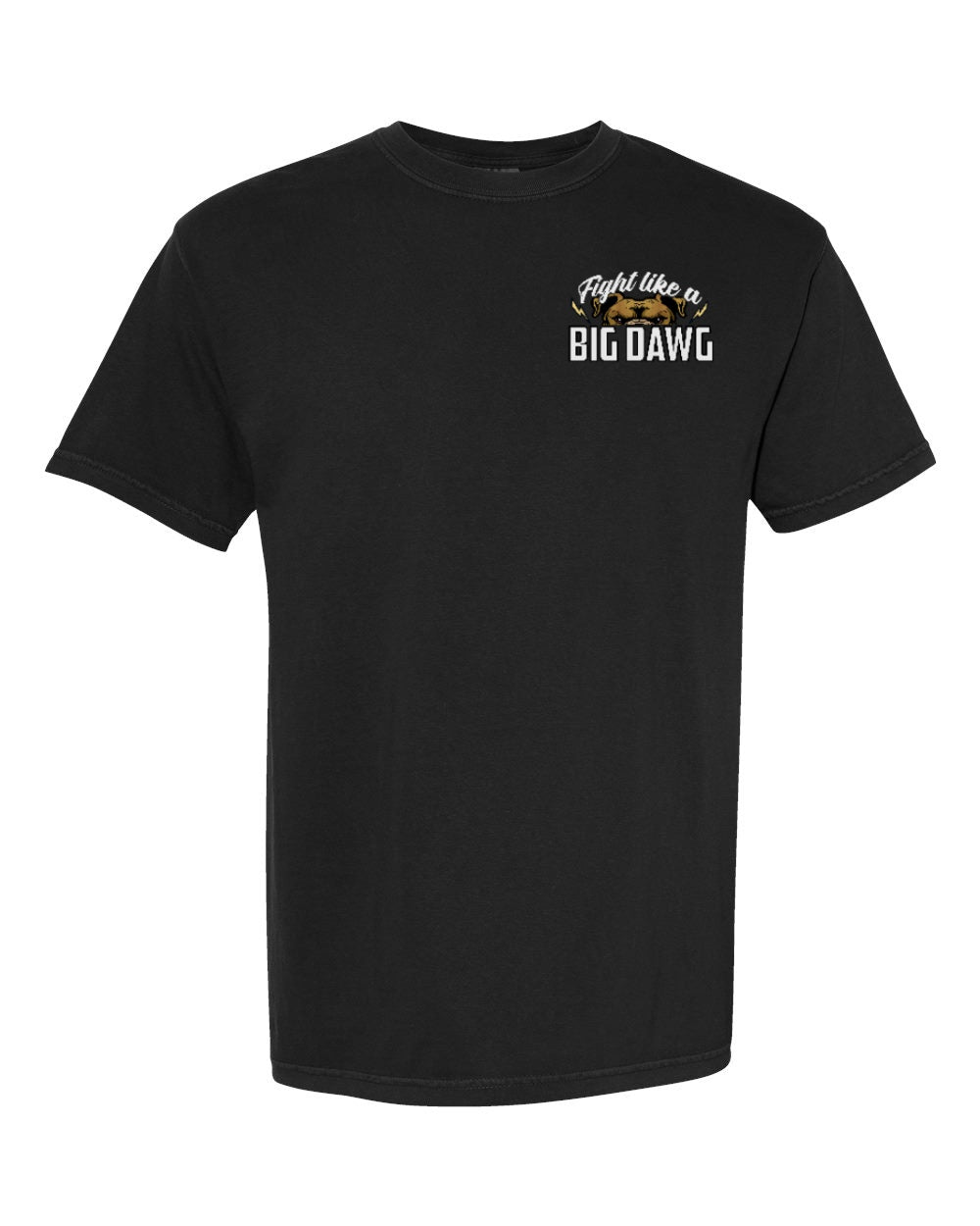 Fight Like A Big Dawg Adult T-Shirt