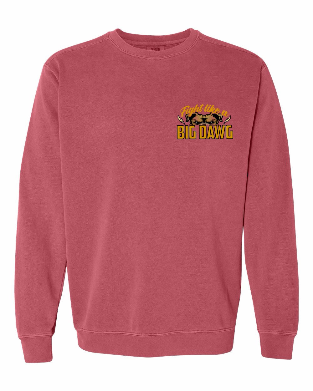 Fight Like a Big Dawg Crewneck Sweatshirt