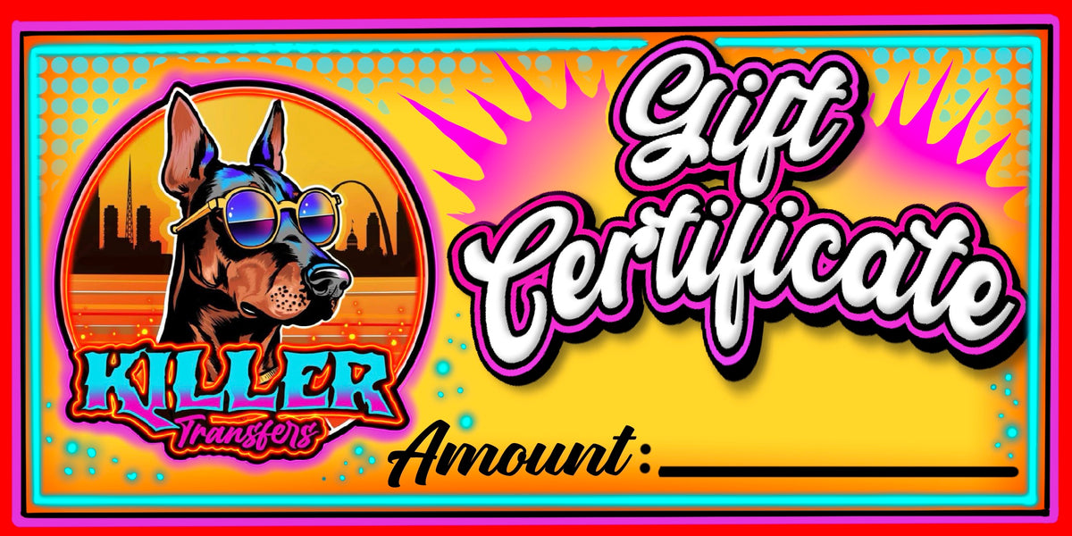 Killer Transfers Gift Certificate